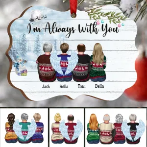 Custom Ornament - I’m Always With You - Personalized Christmas Ornament