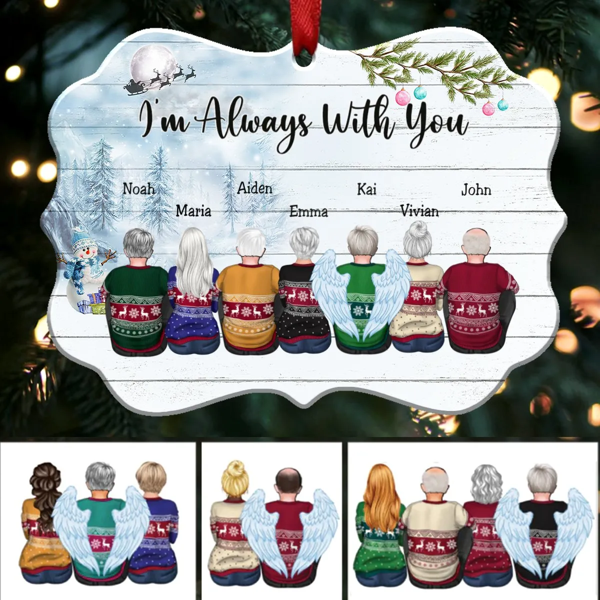 Custom Ornament - I’m Always With You - Personalized Christmas Ornament