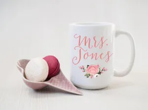 Mrs. Coffee Mug with last name - Teacher Gifts - Bridal shower gift